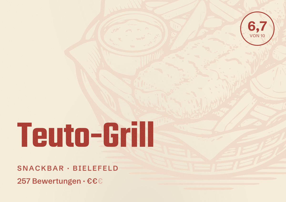 Illustriertes Poster von Teuto-Grill, Snackbar in Bielefeld: Bewertung 6,7 von 10 aus 257 Bewertungen, Preisniveau €€