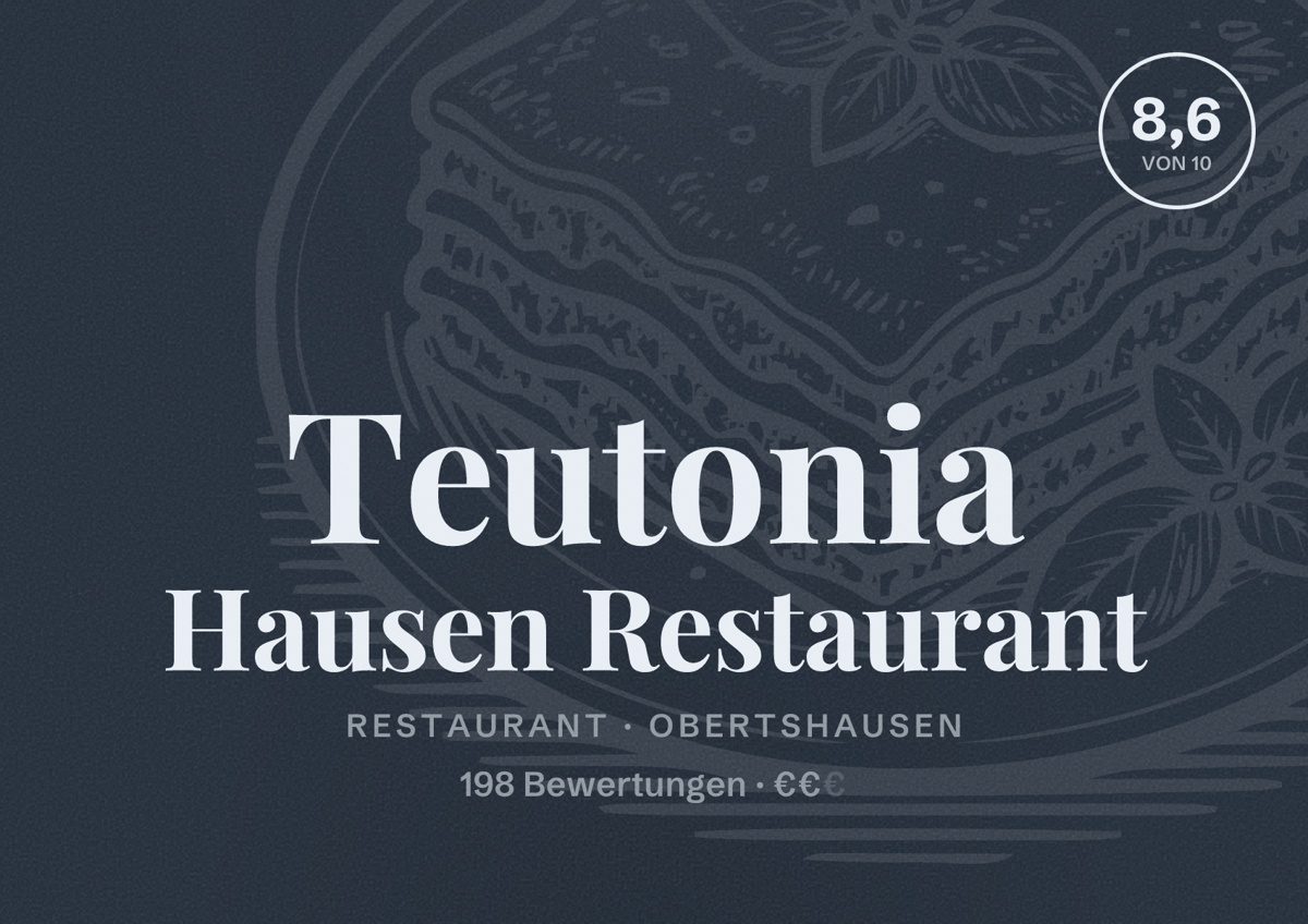 Illustriertes Poster von Teutonia Hausen Restaurant, Restaurant in Obertshausen: Bewertung 8,6 von 10 aus 198 Bewertungen, Preisniveau €€