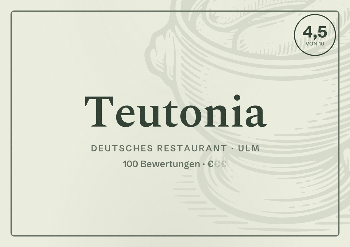 Illustriertes Poster von Teutonia, Deutsches Restaurant in Ulm: Bewertung 4,5 von 10 aus 100 Bewertungen, Preisniveau €