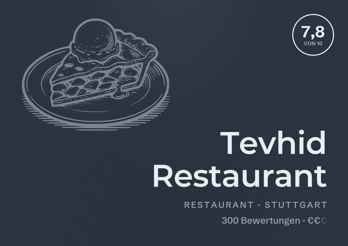 Illustriertes Poster von Tevhid Restaurant, Restaurant in Stuttgart: Bewertung 7,8 von 10 aus 300 Bewertungen, Preisniveau €€