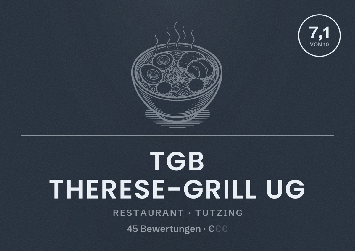 Illustriertes Poster von TGB Therese-Grill UG, Restaurant in Tutzing: Bewertung 7,1 von 10 aus 45 Bewertungen, Preisniveau €