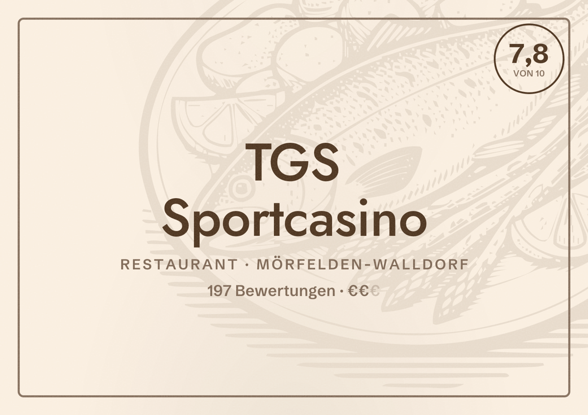 Illustriertes Poster von TGS Sportcasino, Restaurant in Mörfelden-Walldorf: Bewertung 7,8 von 10 aus 197 Bewertungen, Preisniveau €€