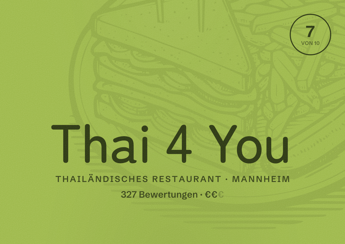 Illustriertes Poster von Thai 4 You, Thailändisches Restaurant in Mannheim: Bewertung 7 von 10 aus 327 Bewertungen, Preisniveau €€