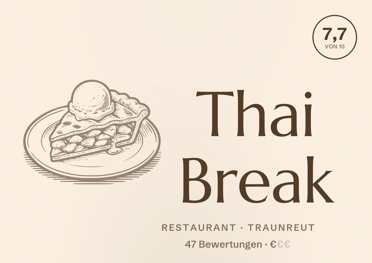 Illustriertes Poster von Thai Break, Restaurant in Traunreut: Bewertung 7,7 von 10 aus 47 Bewertungen, Preisniveau €