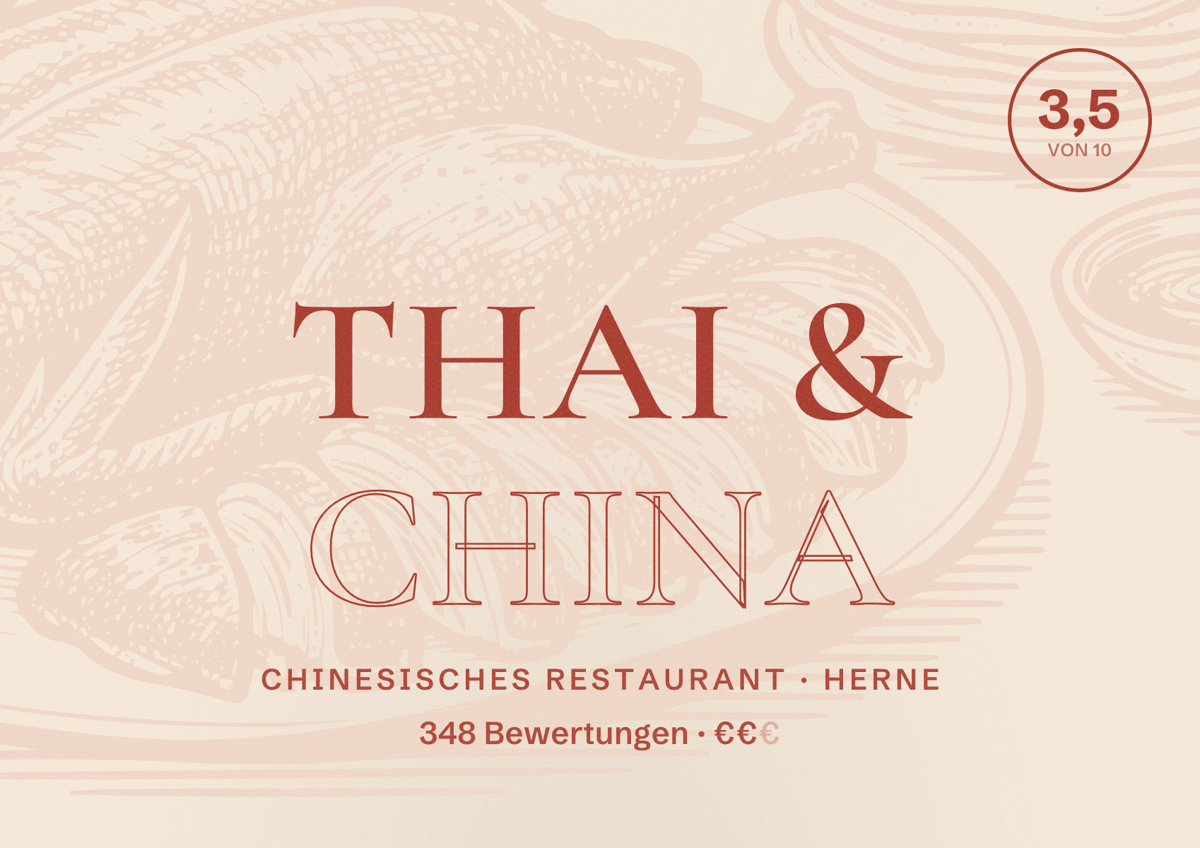 Illustriertes Poster von Thai & China, Chinesisches Restaurant in Herne: Bewertung 3,5 von 10 aus 348 Bewertungen, Preisniveau €€