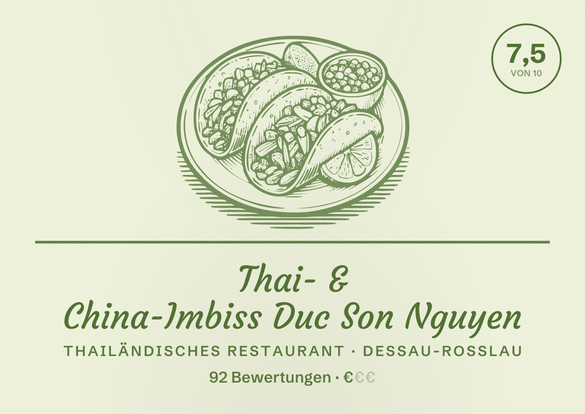 Illustriertes Poster von Thai- & China-Imbiss Duc Son Nguyen, Thailändisches Restaurant in Dessau-Roßlau: Bewertung 7,5 von 10 aus 92 Bewertungen, Preisniveau €