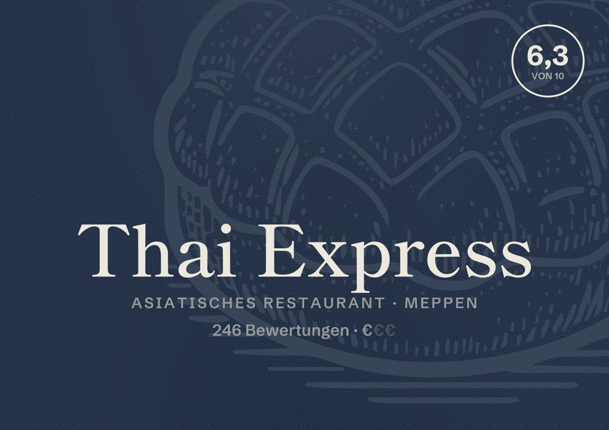Illustriertes Poster von Thai Express, Asiatisches Restaurant in Meppen: Bewertung 6,3 von 10 aus 246 Bewertungen, Preisniveau €