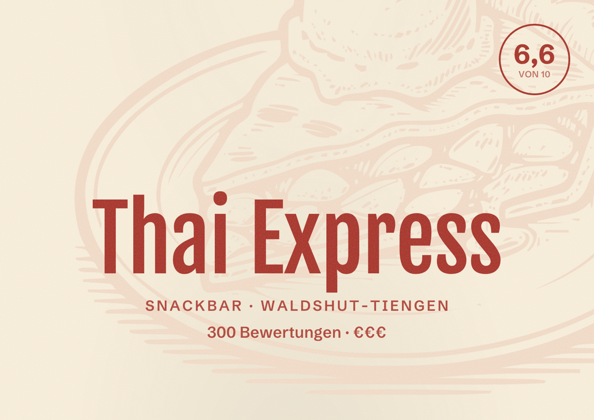 Illustriertes Poster von Thai Express, Snackbar in Waldshut-Tiengen: Bewertung 6,6 von 10 aus 300 Bewertungen, Preisniveau €€€