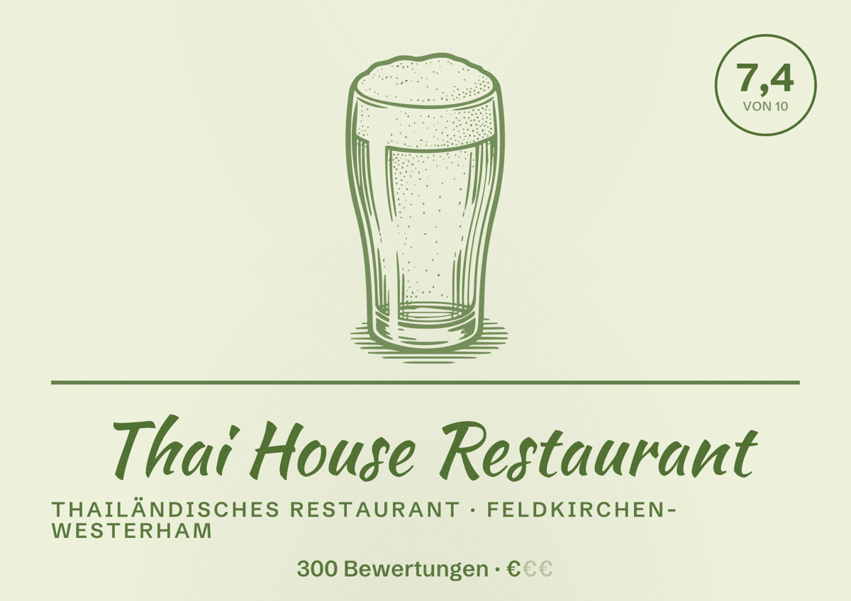 Illustriertes Poster von Thai House Restaurant, Thailändisches Restaurant in Feldkirchen-Westerham: Bewertung 7,4 von 10 aus 300 Bewertungen, Preisniveau €