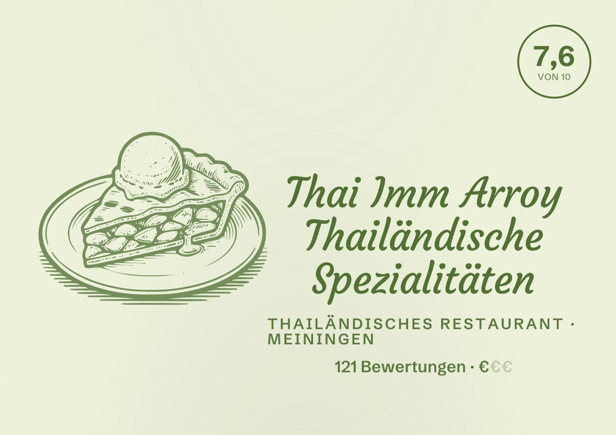 Illustriertes Poster von Thai Imm Arroy Thailändische Spezialitäten, Thailändisches Restaurant in Meiningen: Bewertung 7,6 von 10 aus 121 Bewertungen, Preisniveau €