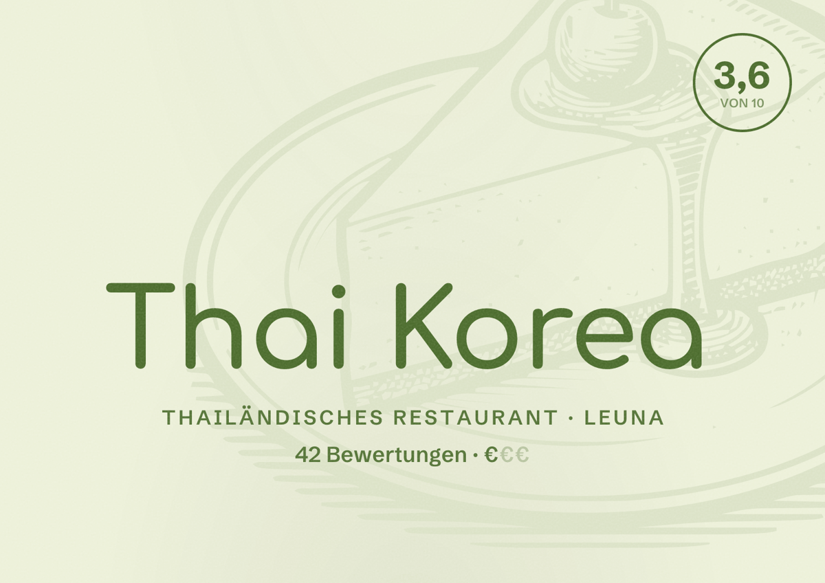 Illustriertes Poster von Thai Korea, Thailändisches Restaurant in Leuna: Bewertung 3,6 von 10 aus 42 Bewertungen, Preisniveau €