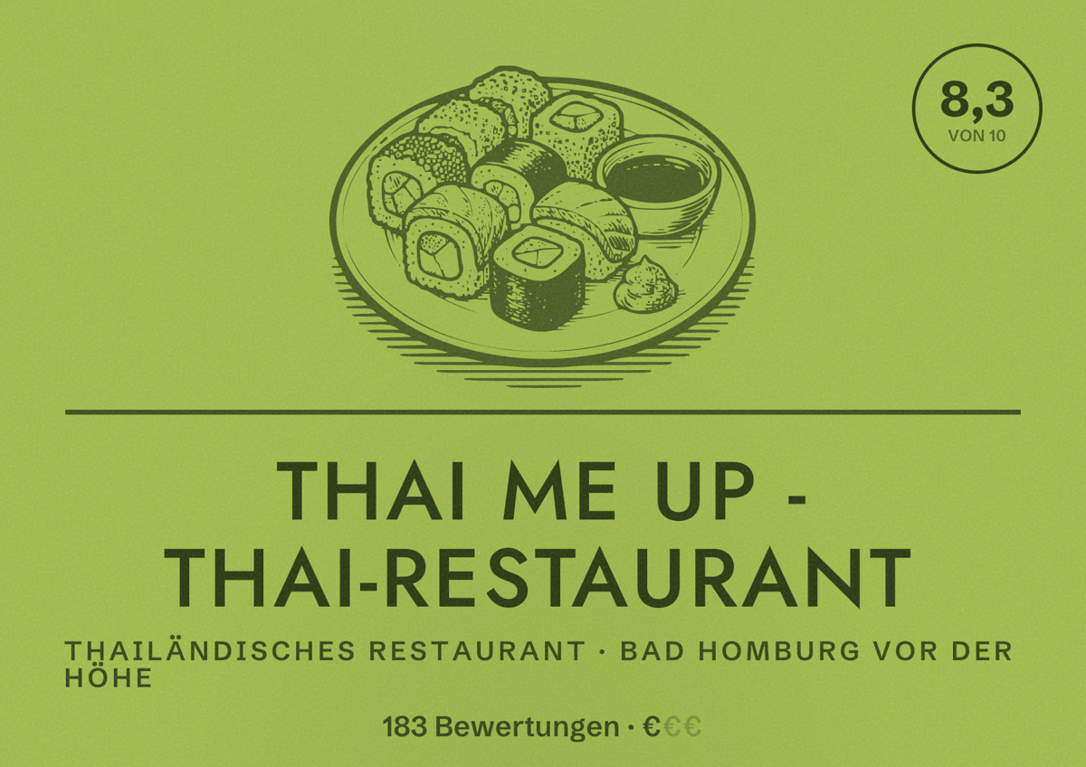 Illustriertes Poster von Thai Me Up - Thai-Restaurant, Thailändisches Restaurant in Bad Homburg vor der Höhe: Bewertung 8,3 von 10 aus 183 Bewertungen, Preisniveau €