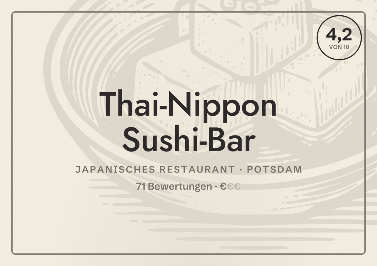 Illustriertes Poster von Thai-Nippon Sushi-Bar, Japanisches Restaurant in Potsdam: Bewertung 4,2 von 10 aus 71 Bewertungen, Preisniveau €