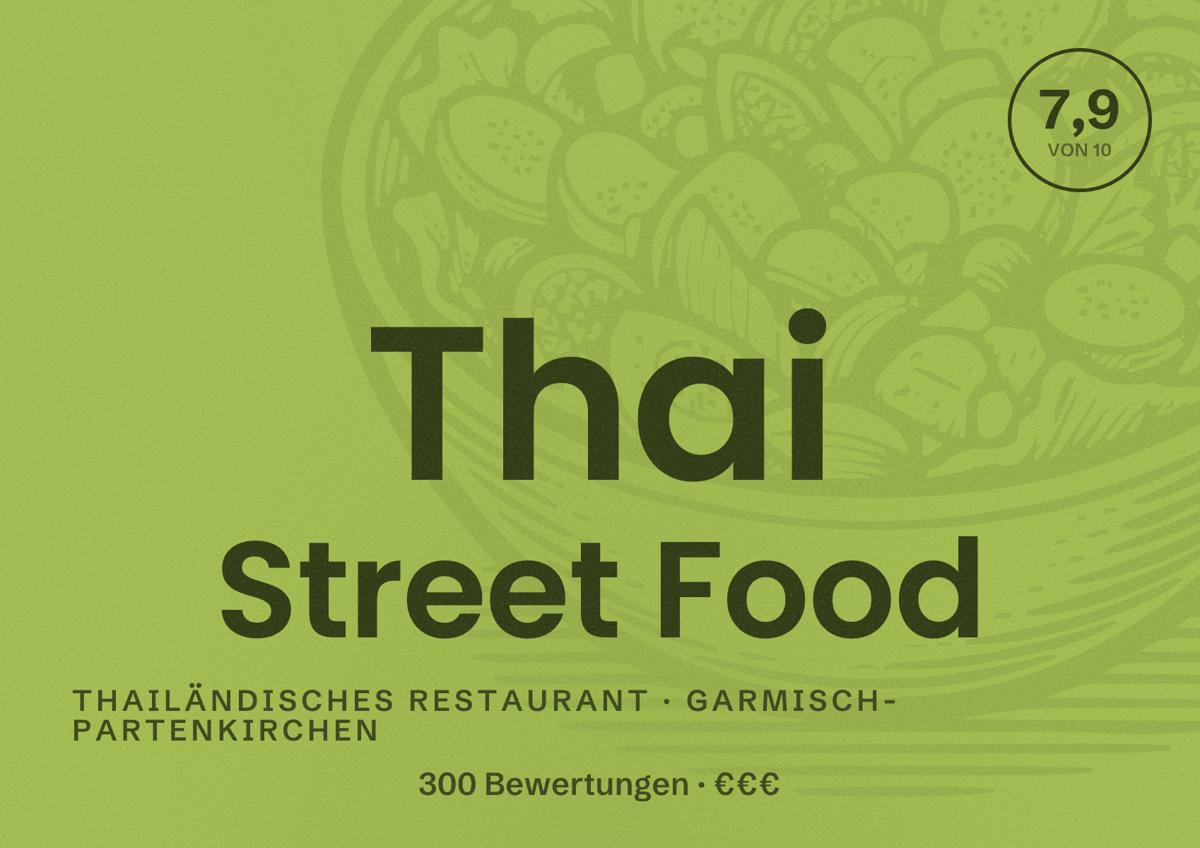 Illustriertes Poster von Thai Street Food, Thailändisches Restaurant in Garmisch-Partenkirchen: Bewertung 7,9 von 10 aus 300 Bewertungen, Preisniveau €€€