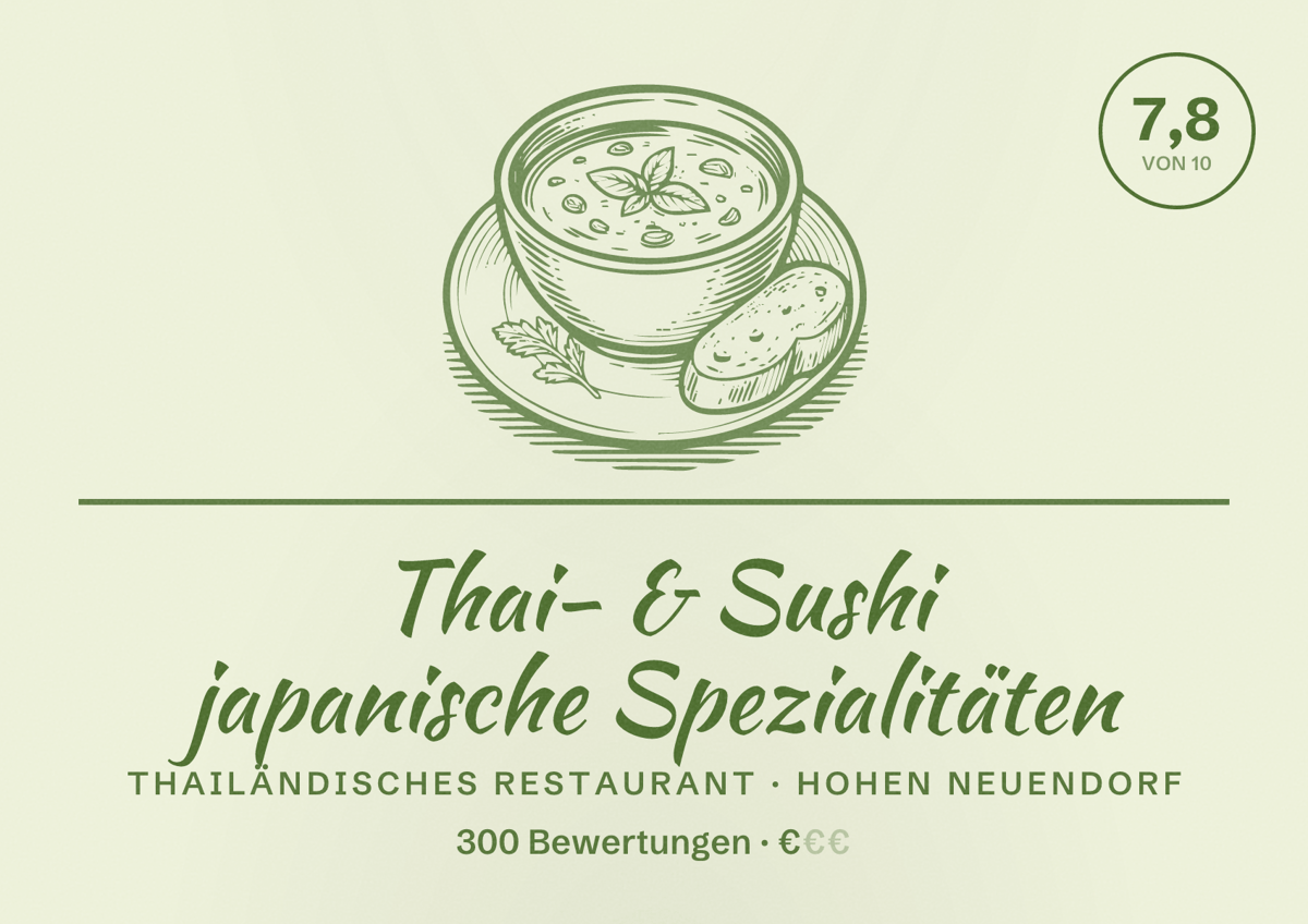 Illustriertes Poster von Thai- & Sushi japanische Spezialitäten, Thailändisches Restaurant in Hohen Neuendorf: Bewertung 7,8 von 10 aus 300 Bewertungen, Preisniveau €