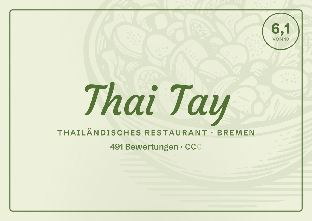 Illustriertes Poster von Thai Tay, Thailändisches Restaurant in Bremen: Bewertung 6,1 von 10 aus 491 Bewertungen, Preisniveau €€