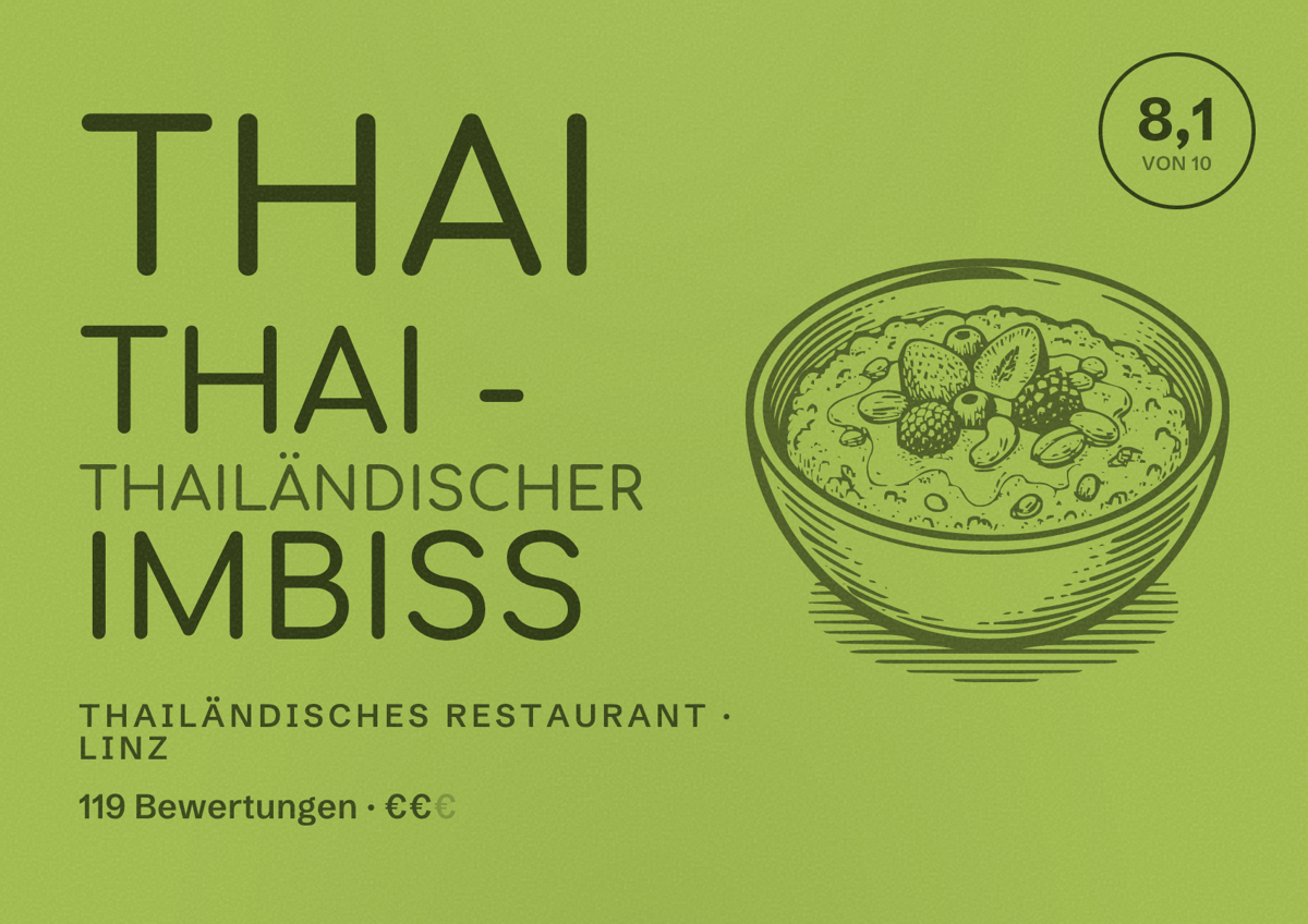 Illustriertes Poster von Thai Thai - Thailändischer Imbiss, Thailändisches Restaurant in Linz: Bewertung 8,1 von 10 aus 119 Bewertungen, Preisniveau €€
