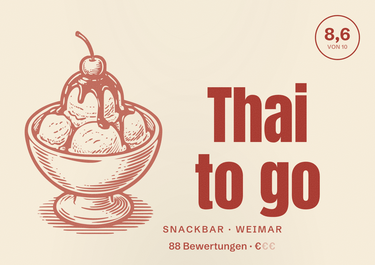 Illustriertes Poster von Thai to go, Snackbar in Weimar: Bewertung 8,6 von 10 aus 88 Bewertungen, Preisniveau €