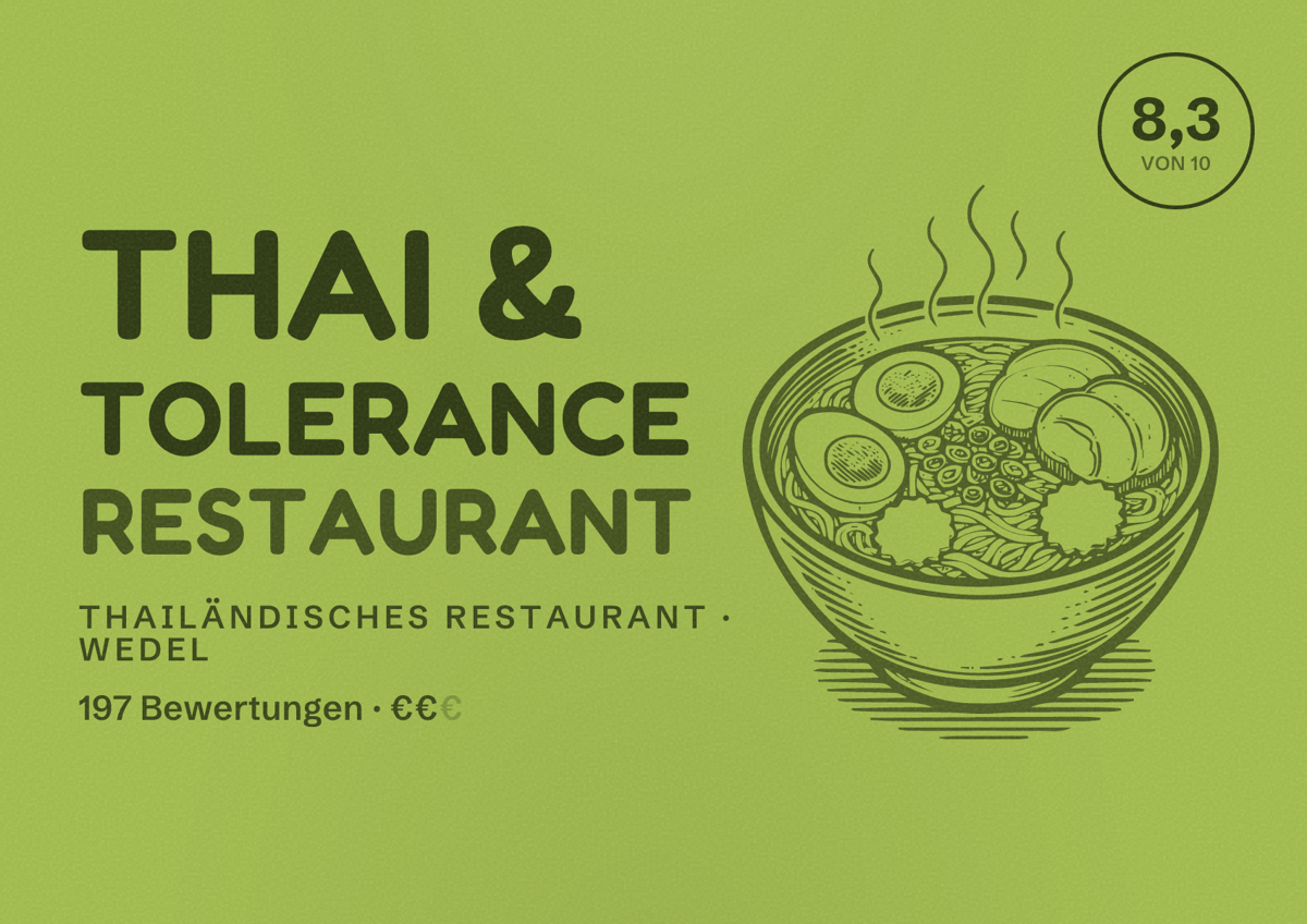 Illustriertes Poster von Thai & Tolerance Restaurant, Thailändisches Restaurant in Wedel: Bewertung 8,3 von 10 aus 197 Bewertungen, Preisniveau €€