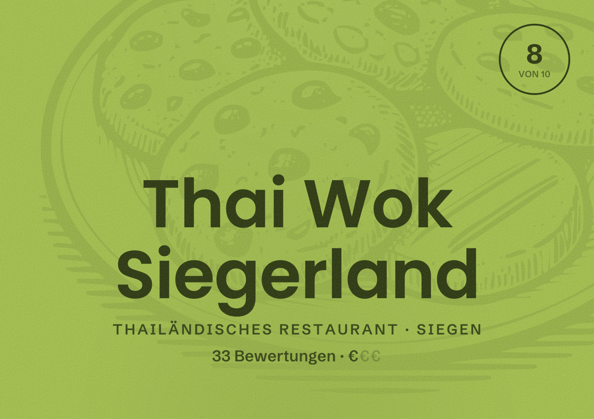 Illustriertes Poster von Thai Wok Siegerland, Thailändisches Restaurant in Siegen: Bewertung 8 von 10 aus 33 Bewertungen, Preisniveau €