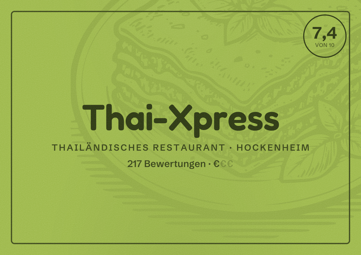Illustriertes Poster von Thai-Xpress, Thailändisches Restaurant in Hockenheim: Bewertung 7,4 von 10 aus 217 Bewertungen, Preisniveau €