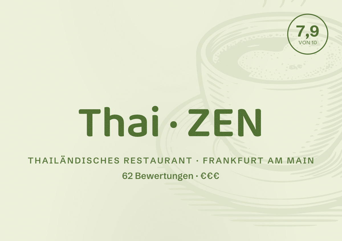 Illustriertes Poster von Thai ZEN, Thailändisches Restaurant in Frankfurt am Main: Bewertung 7,9 von 10 aus 62 Bewertungen, Preisniveau €€€