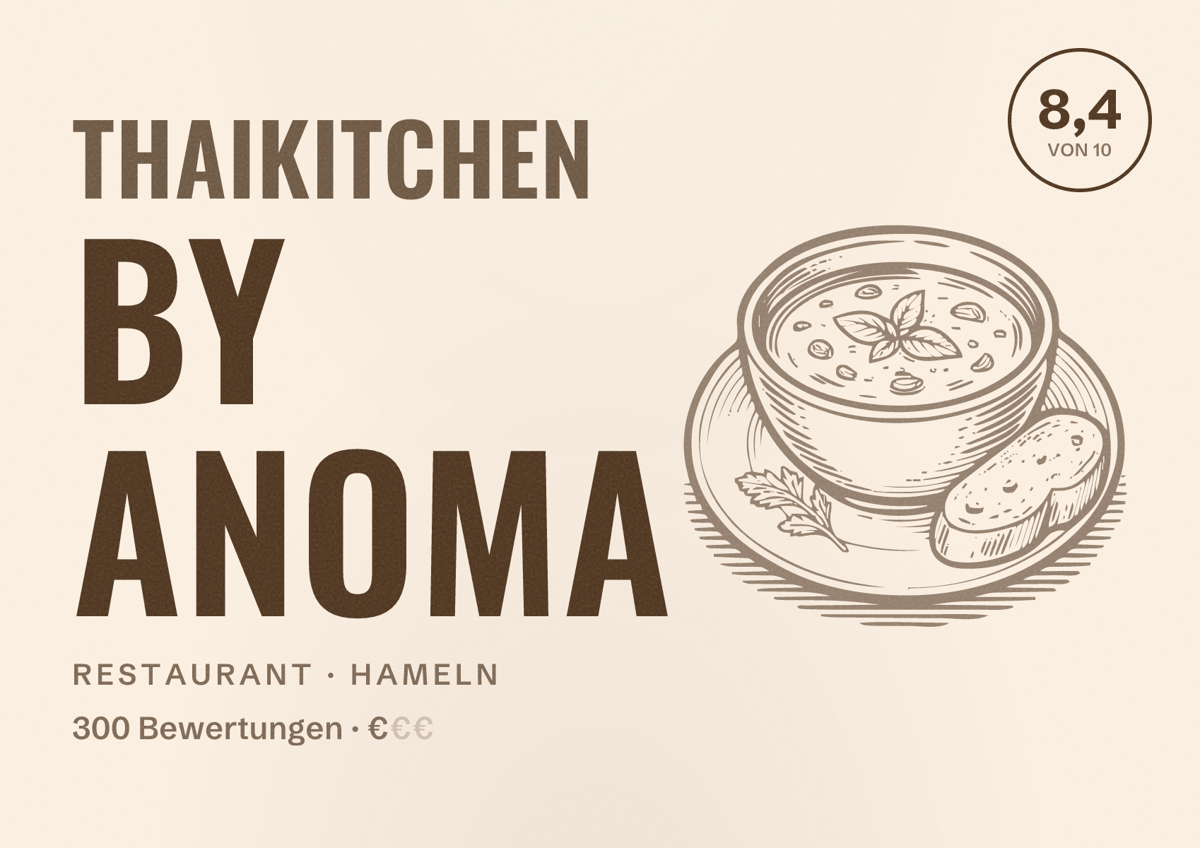 Illustriertes Poster von Thaikitchen by Anoma, Restaurant in Hameln: Bewertung 8,4 von 10 aus 300 Bewertungen, Preisniveau €