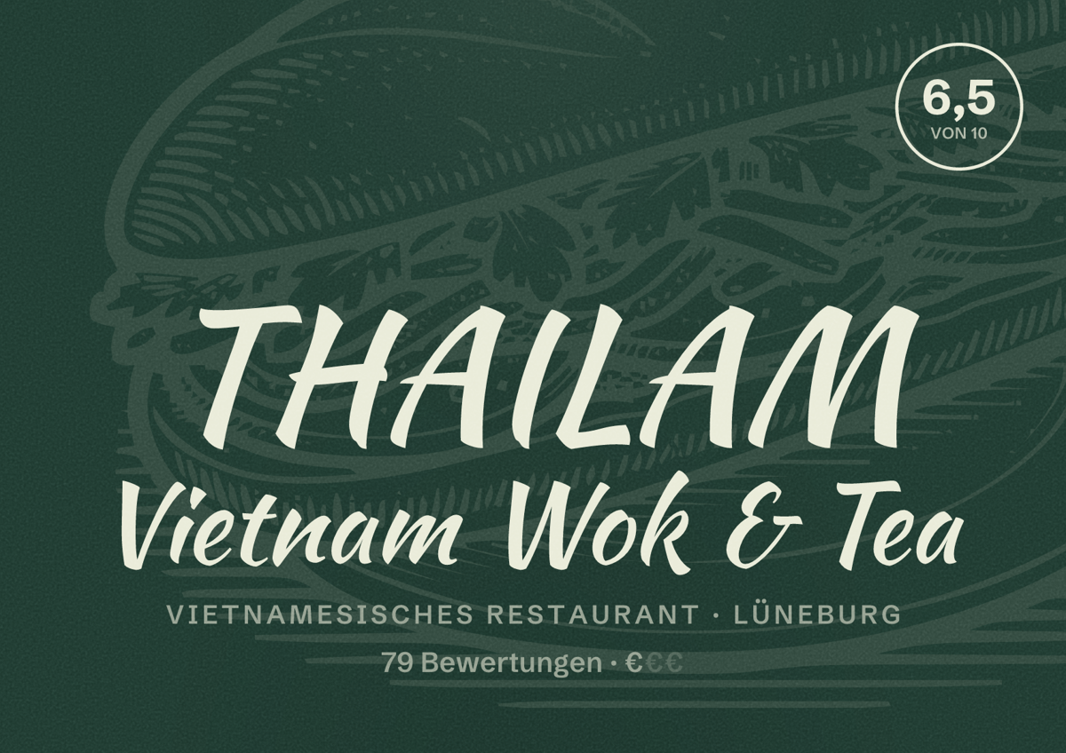 Illustriertes Poster von THAILAM Vietnam Wok & Tea, Vietnamesisches Restaurant in Lüneburg: Bewertung 6,5 von 10 aus 79 Bewertungen, Preisniveau €