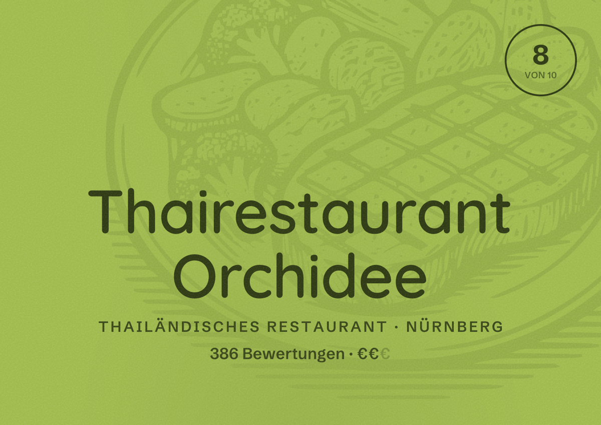 Illustriertes Poster von Thairestaurant Orchidee, Thailändisches Restaurant in Nürnberg: Bewertung 8,0 von 10 aus 386 Bewertungen, Preisniveau €€