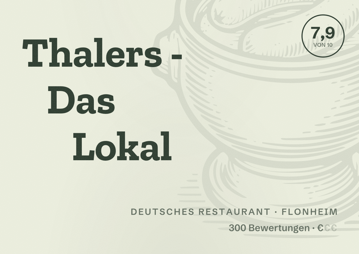 Illustriertes Poster von Thalers - Das Lokal, Deutsches Restaurant in Flonheim: Bewertung 7,9 von 10 aus 300 Bewertungen, Preisniveau €