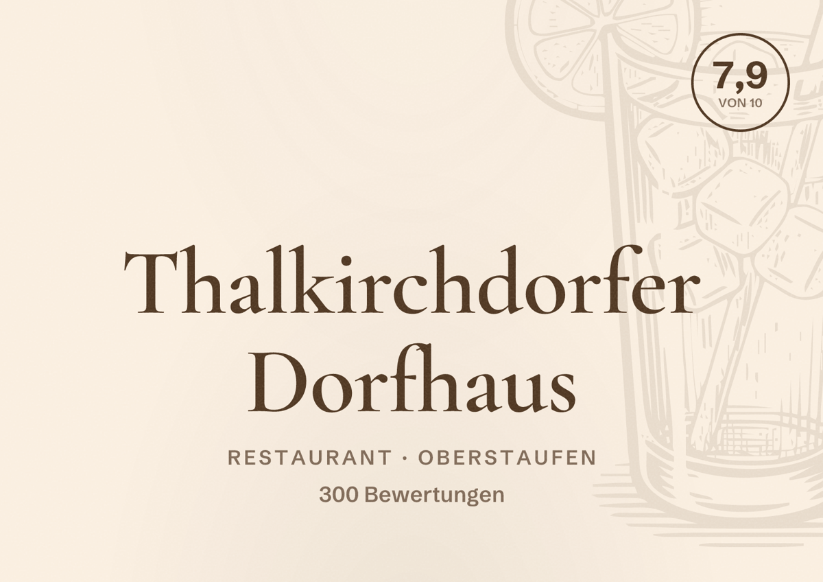Illustriertes Poster von Thalkirchdorfer Dorfhaus, Restaurant in Oberstaufen: Bewertung 7,9 von 10 aus 300 Bewertungen