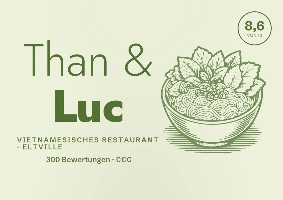 Illustriertes Poster von Than & Luc, Vietnamesisches Restaurant in Eltville: Bewertung 8,6 von 10 aus 300 Bewertungen, Preisniveau €€€
