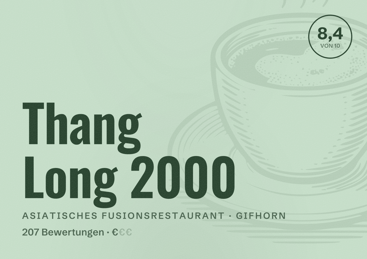 Illustriertes Poster von Thang Long 2000, Asiatisches Fusionsrestaurant in Gifhorn: Bewertung 8,4 von 10 aus 207 Bewertungen, Preisniveau €