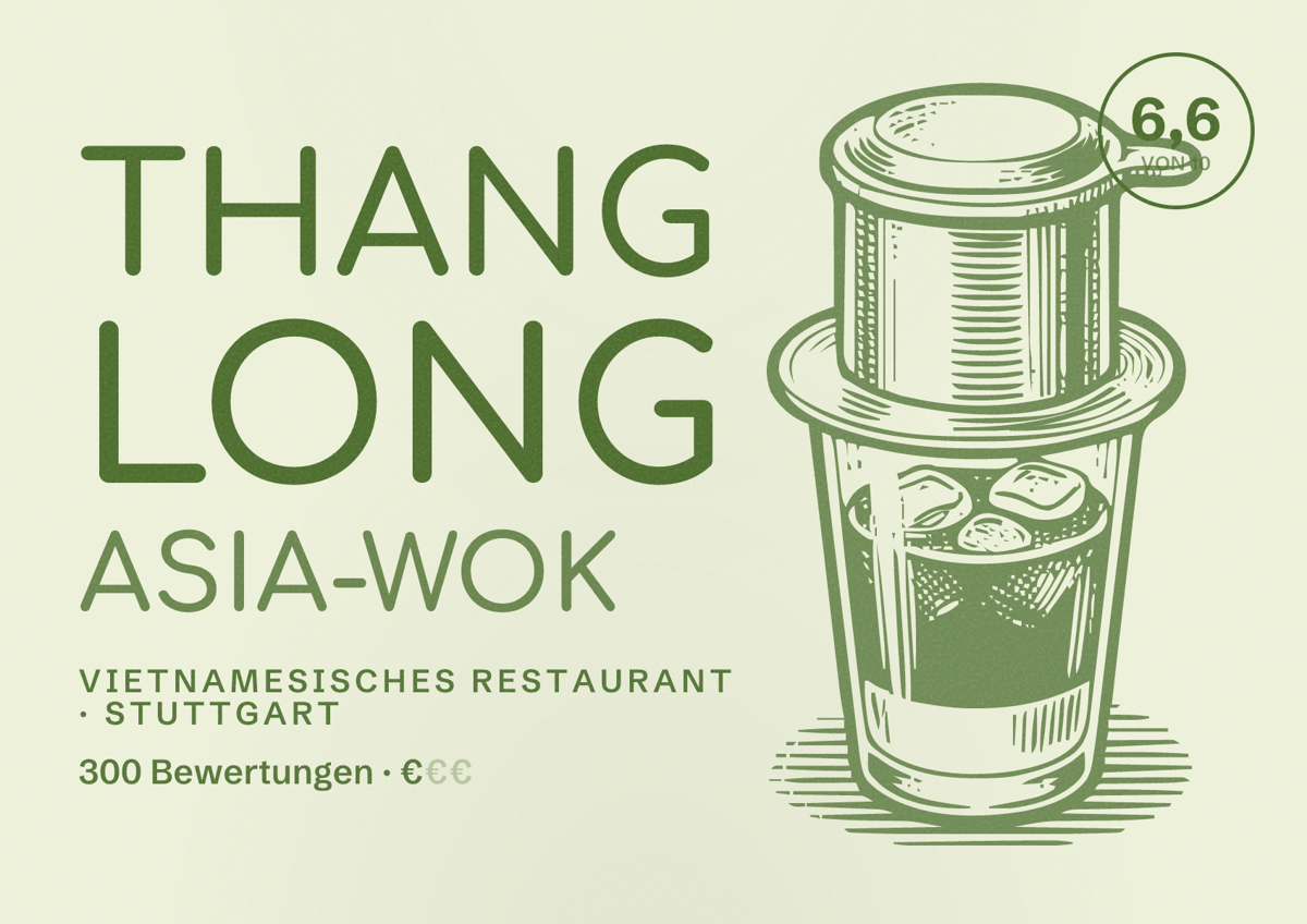 Illustriertes Poster von THANG LONG ASIA-WOK, Vietnamesisches Restaurant in Stuttgart: Bewertung 6,6 von 10 aus 300 Bewertungen, Preisniveau €