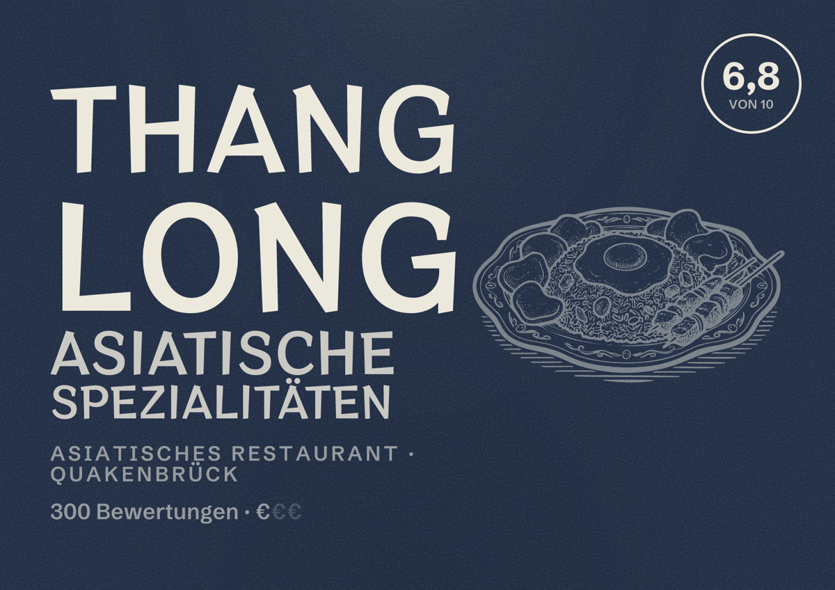 Illustriertes Poster von Thang Long Asiatische Spezialitäten, Asiatisches Restaurant in Quakenbrück: Bewertung 6,8 von 10 aus 300 Bewertungen, Preisniveau €