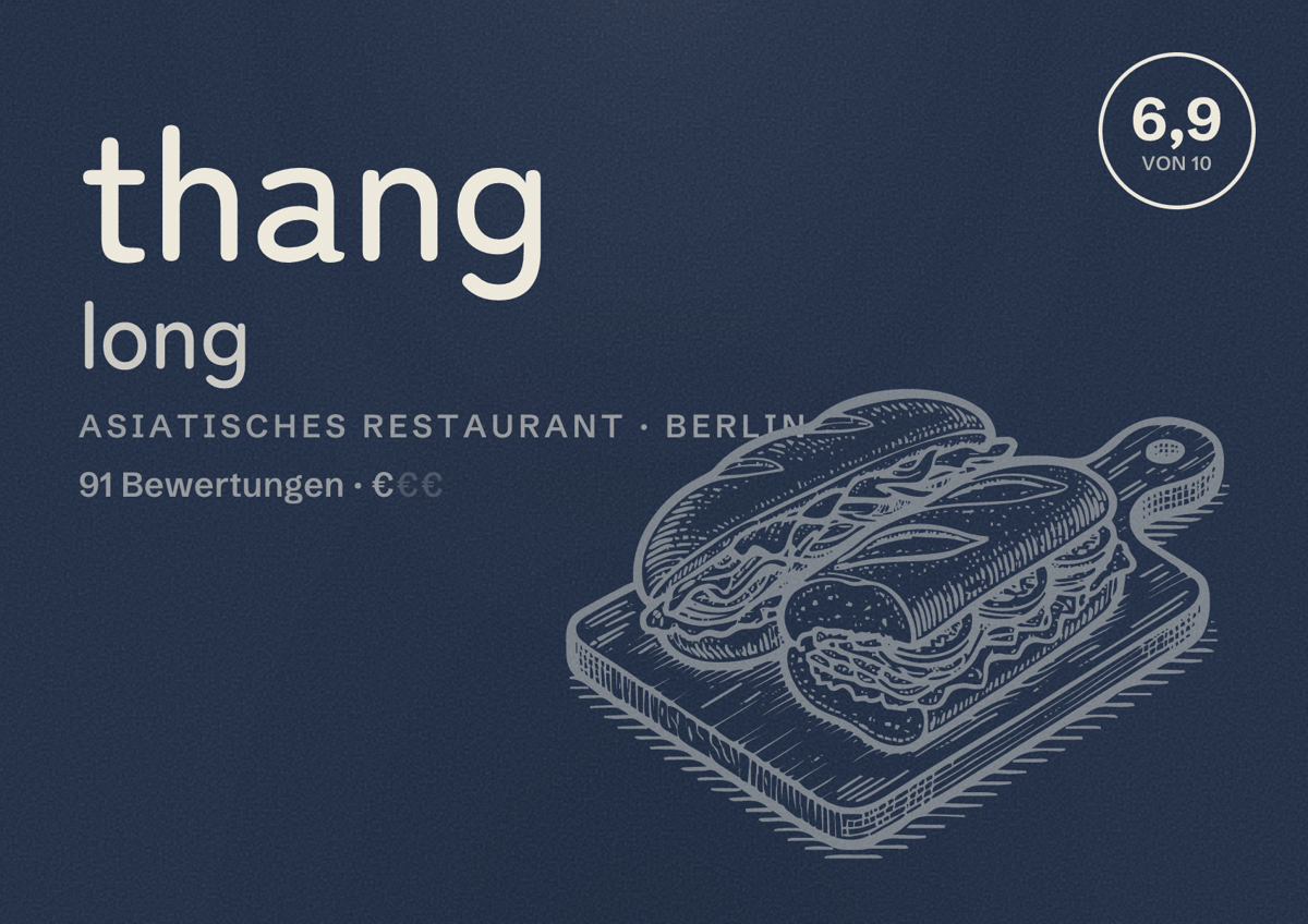 Illustriertes Poster von thang long, Asiatisches Restaurant in Berlin: Bewertung 6,9 von 10 aus 91 Bewertungen, Preisniveau €