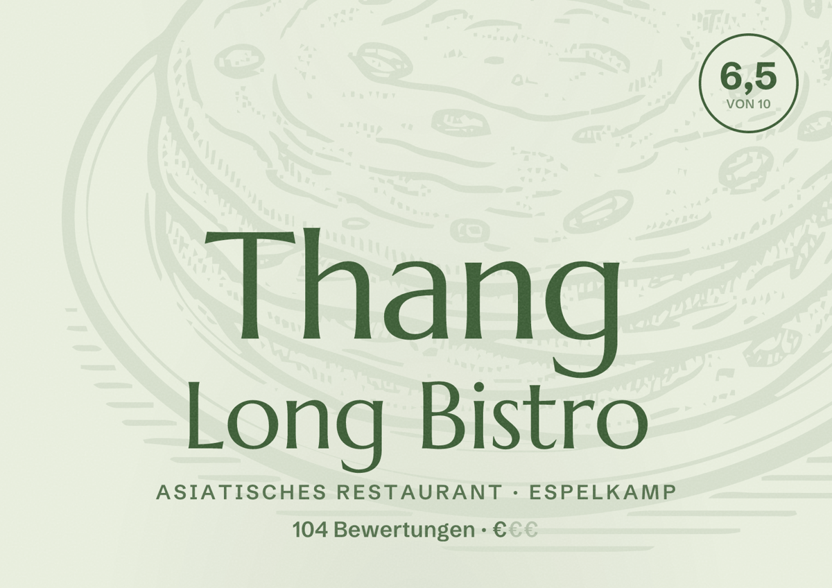 Illustriertes Poster von Thang Long Bistro, Asiatisches Restaurant in Espelkamp: Bewertung 6,5 von 10 aus 104 Bewertungen, Preisniveau €