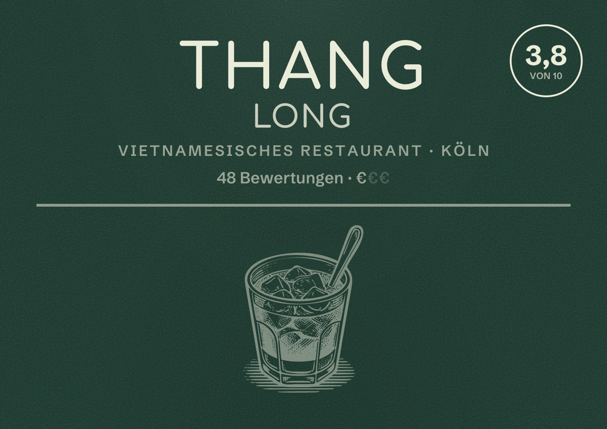 Illustriertes Poster von Thang Long, Vietnamesisches Restaurant in Köln: Bewertung 3,8 von 10 aus 48 Bewertungen, Preisniveau €