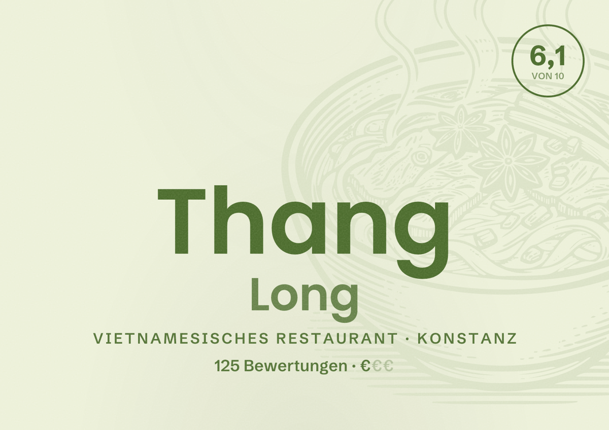 Illustriertes Poster von Thang Long, Vietnamesisches Restaurant in Konstanz: Bewertung 6,1 von 10 aus 125 Bewertungen, Preisniveau €