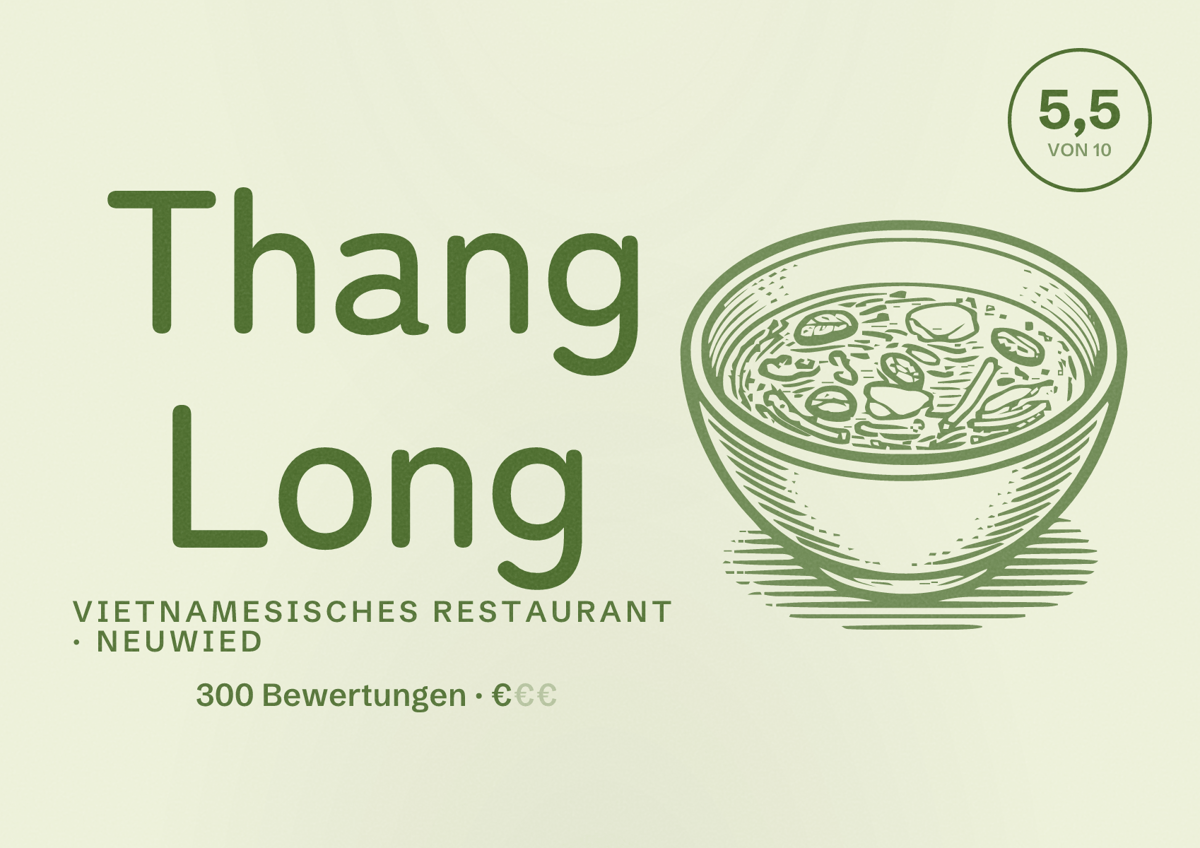 Illustriertes Poster von Thang Long, Vietnamesisches Restaurant in Neuwied: Bewertung 5,5 von 10 aus 300 Bewertungen, Preisniveau €