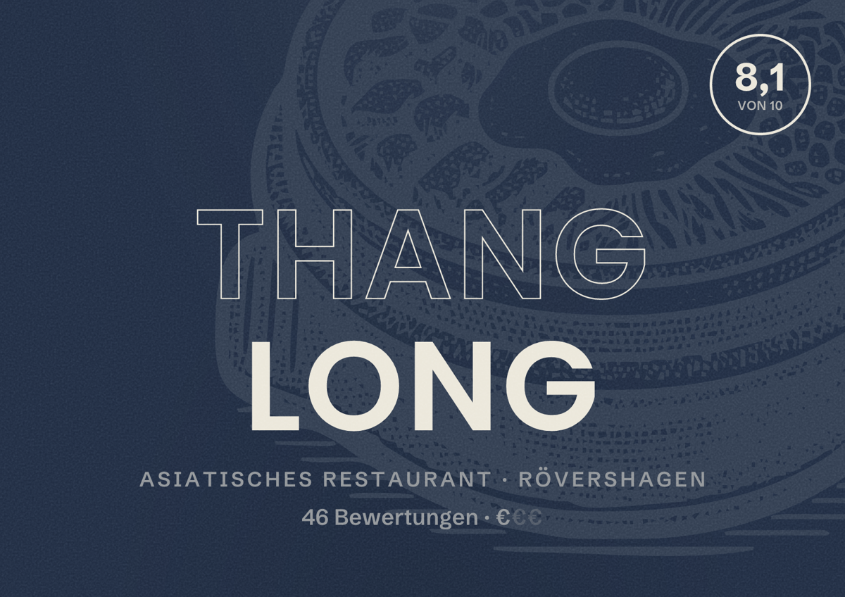Illustriertes Poster von Thang Long, Asiatisches Restaurant in Rövershagen: Bewertung 8,1 von 10 aus 46 Bewertungen, Preisniveau €