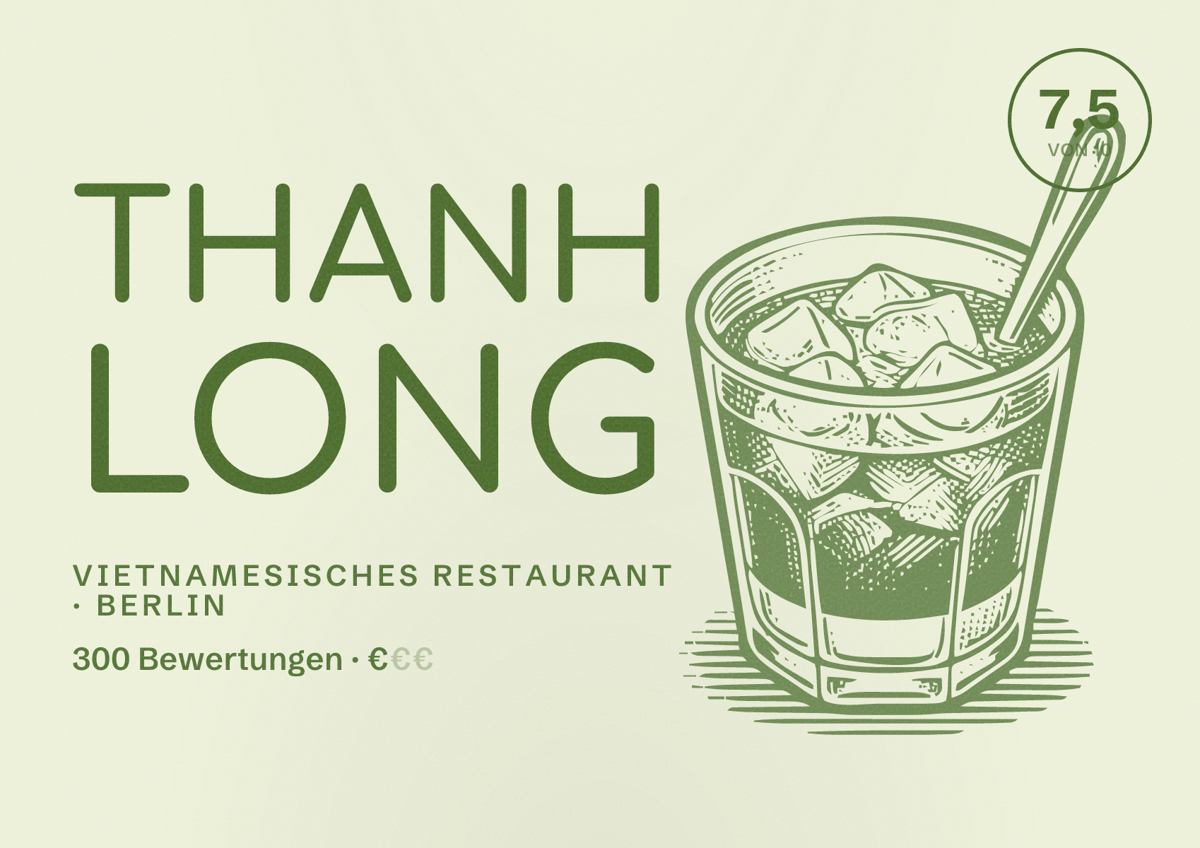 Illustriertes Poster von Thanh Long, Vietnamesisches Restaurant in Berlin: Bewertung 7,5 von 10 aus 300 Bewertungen, Preisniveau €