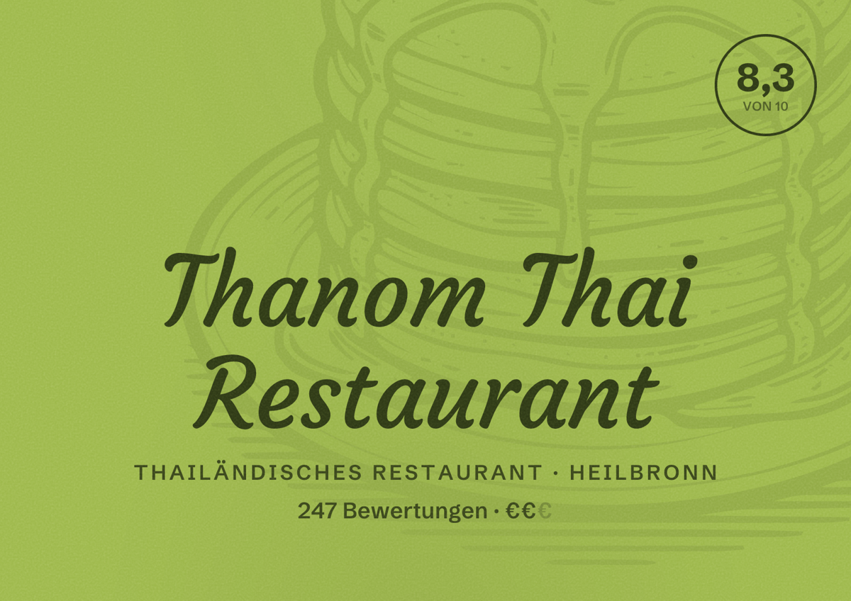 Illustriertes Poster von Thanom Thai Restaurant, Thailändisches Restaurant in Heilbronn: Bewertung 8,3 von 10 aus 247 Bewertungen, Preisniveau €€