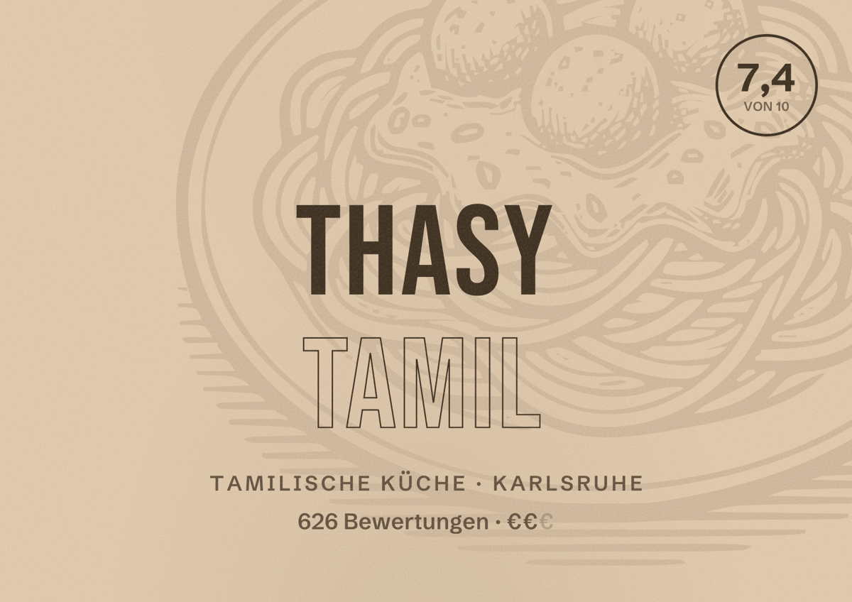 Illustriertes Poster von Thasy Tamil, Tamilische Küche in Karlsruhe: Gästebewertung 7,4 von 10 aus 626 Bewertungen