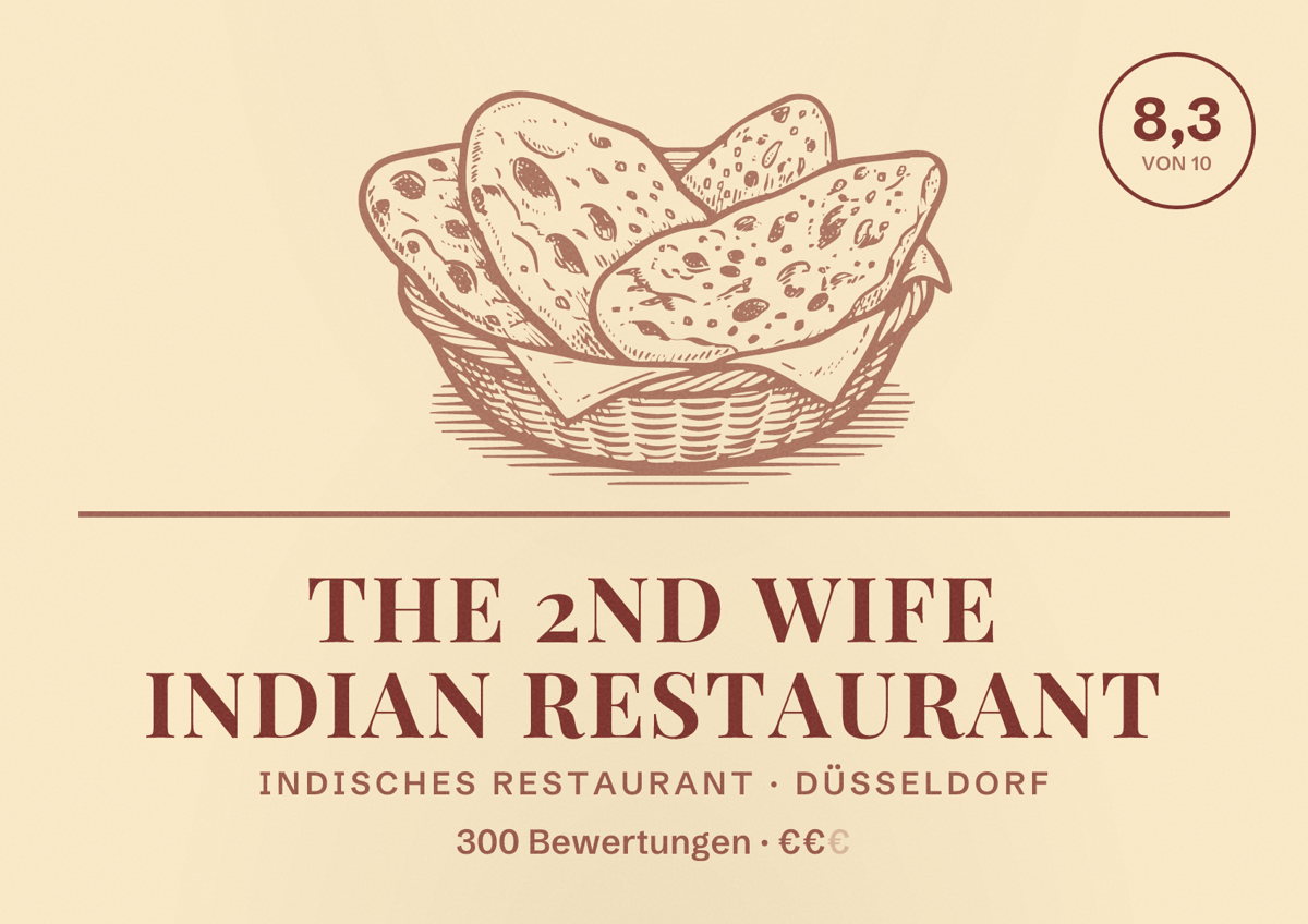 Illustriertes Poster von The 2nd Wife Indian Restaurant, Indisches Restaurant in Düsseldorf: Bewertung 8,3 von 10 aus 300 Bewertungen, Preisniveau €€