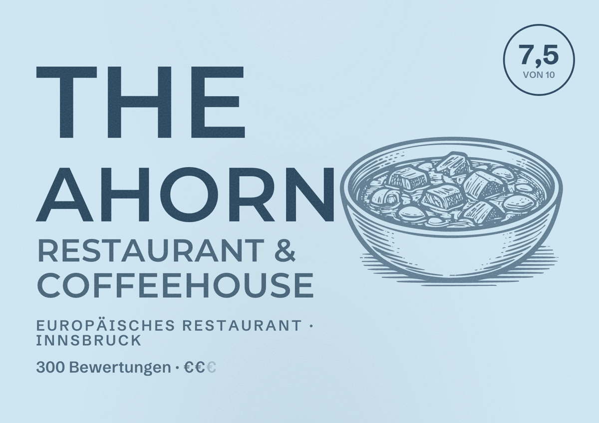 Illustriertes Poster von The Ahorn Restaurant & Coffeehouse, Europäisches Restaurant in Innsbruck: Bewertung 7,5 von 10 aus 300 Bewertungen, Preisniveau €€