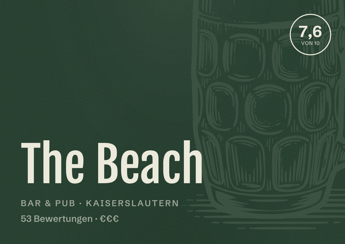 Illustriertes Poster von The Beach, Bar & Pub in Kaiserslautern: Bewertung 7,6 von 10 aus 53 Bewertungen, Preisniveau €€€