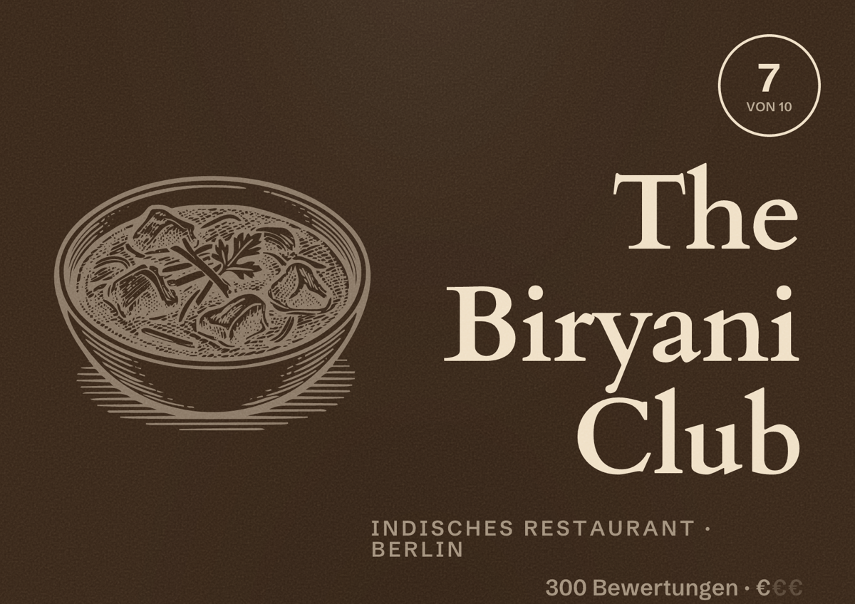 Illustriertes Poster von The Biryani Club, Indisches Restaurant in Berlin: Bewertung 7,0 von 10 aus 300 Bewertungen, Preisniveau €