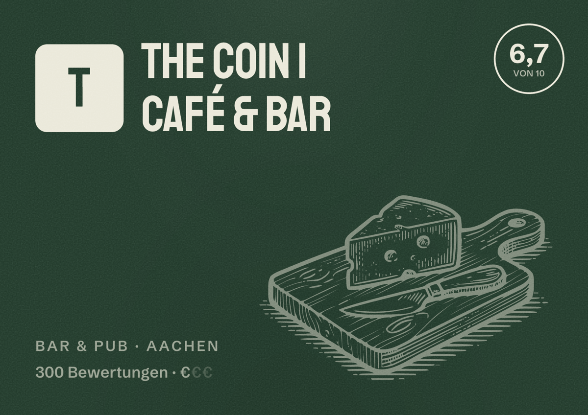 Illustriertes Poster von The Coin | Café & Bar, Bar & Pub in Aachen: Bewertung 6,7 von 10 aus 300 Bewertungen, Preisniveau €