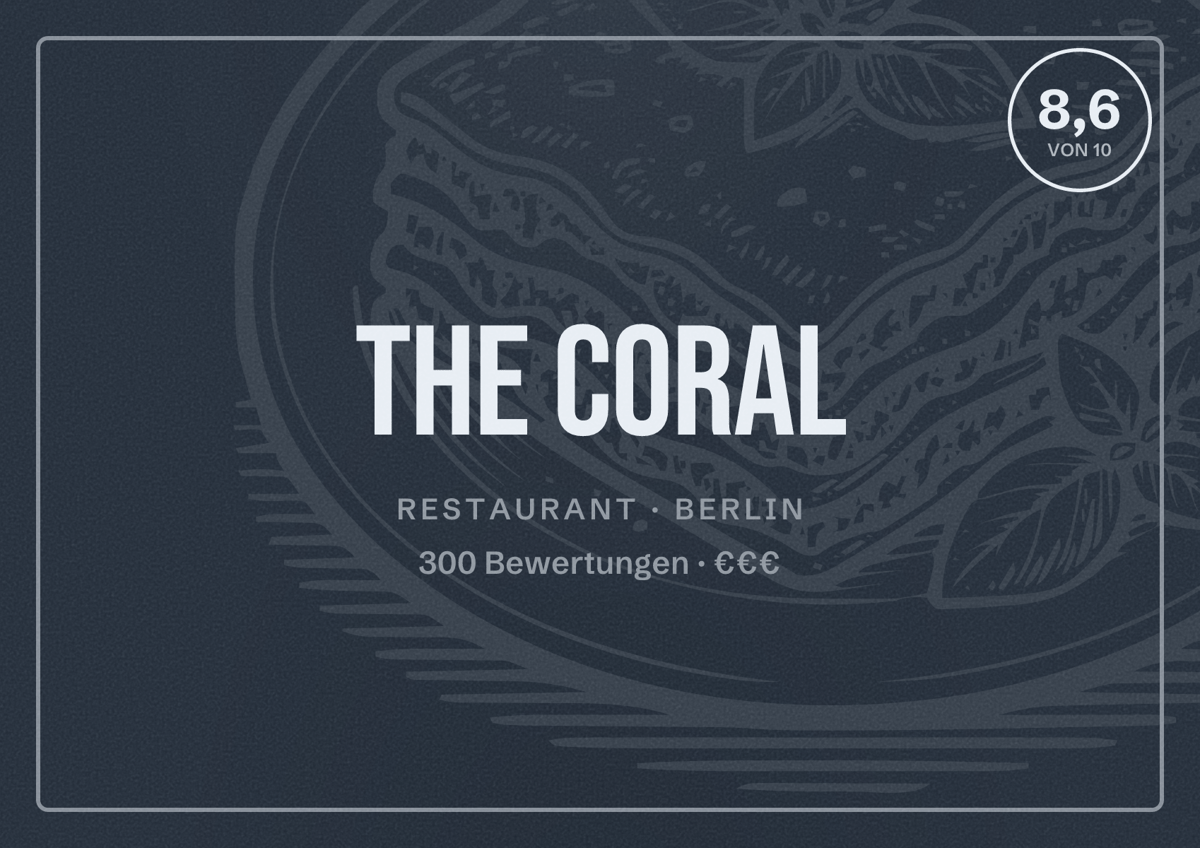 Illustriertes Poster von The Coral, Restaurant in Berlin: Bewertung 8,6 von 10 aus 300 Bewertungen, Preisniveau €€€
